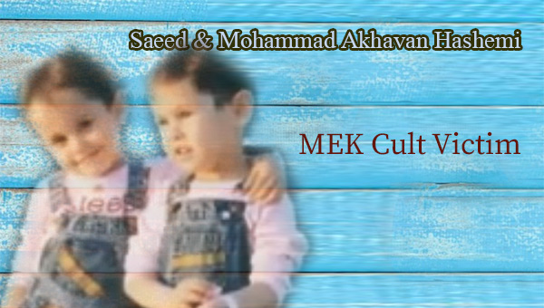 Saeed and Mohammad Akhavan Hashemi—MEK children Saeed and his twin brother Mohammad were only three years old in 1988 when their mother was killed in Forough Javidan, the messy military operation that the Mujahedin Khalq launched from Iraq against Iran after the ceasefire was signed between Iraq and Iran. A year later, the twins were smuggled out of Iraq together with seven hundred children of Mujahed parents who were separated from their parents under the direct order of Massoud Rajavi who saw the children an obstacle to the struggle. Saeed and Mohammad were smuggled through Europe to Canada. As well as other MEK children, the agents of MEK in Canada handed the twins to families who were mostly sympathizers of the group. They were grown up in Canada until their teen years. When they got sixteen, the organization needed the child soldiers to extend its millitary force. Thus, Saeed and Mohammad were persuaded to get back to Iraq to join the group’s military arm, the so-called National Liberation Army (NLA). They were first moved to the US where they were settled in the MEK’s base for a few months. They were indoctrinated to join the army to revenge the blood of their mother. In the US, Saeed was intrigued to take part in the anti-Iran protests run by the MEK. After a few months of indoctrination in the headquarters of the NCR in Washington, when they were 17 years old, the twins were coerced to sign the membership forms of the NLA and eventually they were smuggled back to Iraq. They were given military uniforms and arms as child soldiers of the MEK’s army. In the MEK’s headquarters in Iraq, Saeed and Mohammad like other child soldiers of the MEK were not able to go to school or university. Instead, they received military trainings. In 2003, after the US invasion to Iraq, the MEK was disarmed by the US army and NLA was practically dismantled. Iraqi dictator Saddam Hussein, main sponsor of the MEK had been collapsed and the newly established Iraqi government did not want the MEK in its territory but the MEK leaders considered themselves the owners of Camp Ashraf, the land that Saddam Hussein had confiscated from Iraq farmers and had donated to Massoud Rajavi. In order to move the MEK out of Iraq, the group was temporarily relocated in Camp Liberty near Baghdad. The twins were separated. Mohammad was transferred to Camp liberty and Saeed was ordered to stay in Camp Ashraf. Although the brothers did not use to live together in Camp Ashraf –as none of family members are allowed to live together in the MEK—the last two weeks they spent more time together. “We used to talk to each other every night for the last two weeks,” Mohammad says. “The last day we said goodbye to each other. We exchanged our watches as memento.” This was their last visit. Saeed was shot dead by Iraqi Intifada Youth who raided camp Ashraf on September 1st 2013. He was only 28 when he became the victim of Massoud Rajavi’s ambitions in Iraq. The whereabouts of Mohammad Akhavan is not clear. He might be still under the brainwashing system of the Cult of Rajavi i9n Albania to revenge the blood of his mother and brother, who both were victimized by the cult’s system or he might have left the MEK after the group was relocated in Albania, just like many other former child soldiers of the group.