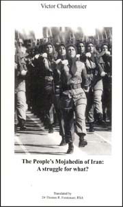 The peoples Mujahidin of Iran: A Struggle for what
